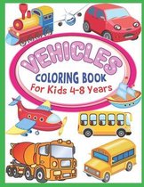 Vehicles Coloring Book For Kids 4-8 years
