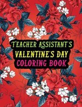 Teacher Assistant's Valentine Day Coloring Book