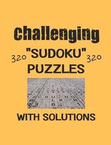 Challenging 320 Sudoku Puzzles with solutions