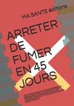 Arreter de Fumer En 45 Jours