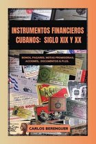 Instrumentos Financieros Cubanos: SIGLO XIX Y XX