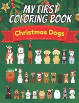 My First Coloring Book Christmas Dogs