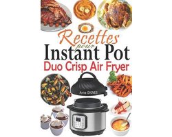 Recettes pour Instant Pot Duo Crisp Air Fryer