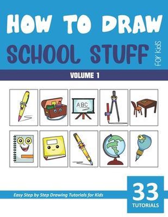 How to Draw School Stuff for Kids - Volume 1, Sonia Rai | 9798582923855 ...