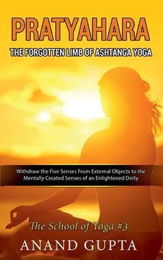 Pratyahara - The Forgotten Limb of Ashtanga Yoga - cover