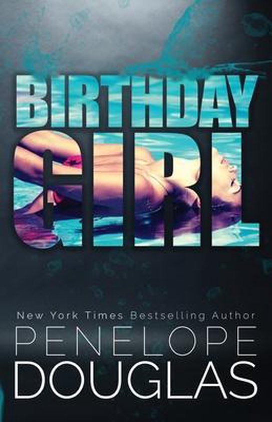 Boek cover Birthday Girl van Penelope Douglas (Paperback)
