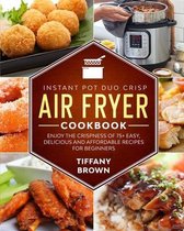 Instant Pot Duo Crisp Air Fryer Cookbook