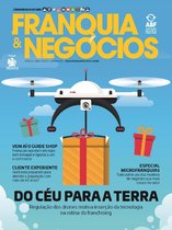 Revista Franquia & Negócios Ed. 82 - Regulação dos Drones