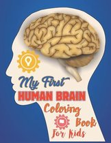 My First Human Brain Coloring Book For Kids