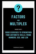 Factors and Multiples Made Easy