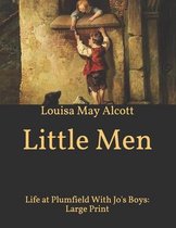 Little Men: Life at Plumfield With Jo's Boys