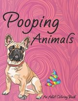 Pooping Animals An Adult Coloring Book