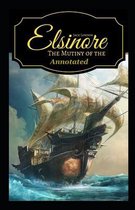 The Mutiny of the Elsinore Annotated