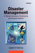 Disaster Management in Telecommunications, Broadcasting and Computer Systems