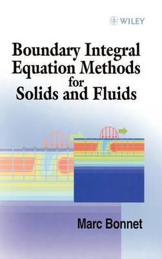 Boundary Integral Equation Methods For Solids And Fluids - cover
