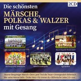 Die Schonsten Marsche, Polkas Und Walzer Mit Gesang - Folge 1 - 2CD