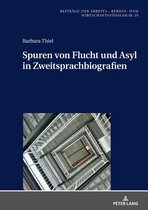 Beitraege zur Arbeits-, Berufs- und Wirtschaftspaedagogik 39 - Spuren von Flucht und Asyl in Zweitsprachbiografien