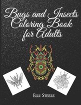 Bugs and Insects Coloring Book for Adults