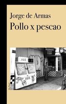 Pollo x Pescao