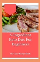5-Ingredient Keto Diet For Beginners