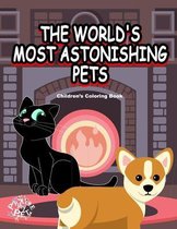 The World's Most Astonishing Pets