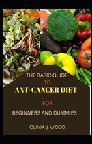 The Basic Guide To Anti-Cancer Diet For Beginners And Dummies