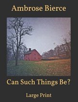Can Such Things Be?
