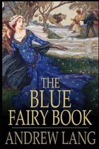 The Blue Fairy Book Illustrated