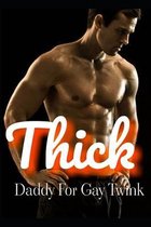 Thick Daddy For A Gay Twink