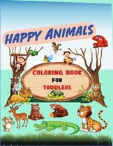 HAPPY ANIMAL Coloring Book for Toddlers