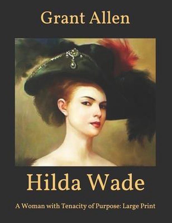 Hilda Wade, Grant Allen 9798594906662 Boeken