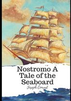 Nostromo A Tale of the Seaboard