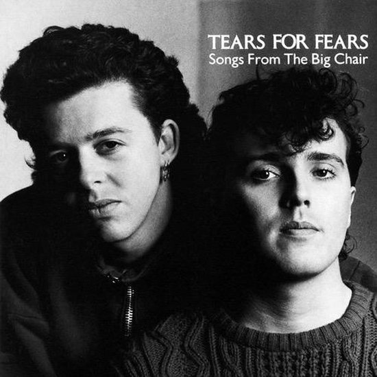 Albumhoes "Songs From The Big Chair" van Tears For Fears, met twee mannen en tekst.