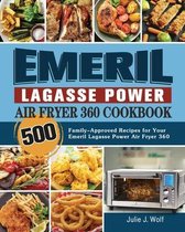 Emeril Lagasse Power Air Fryer 360 Cookbook