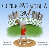 Little Pat With a Bat