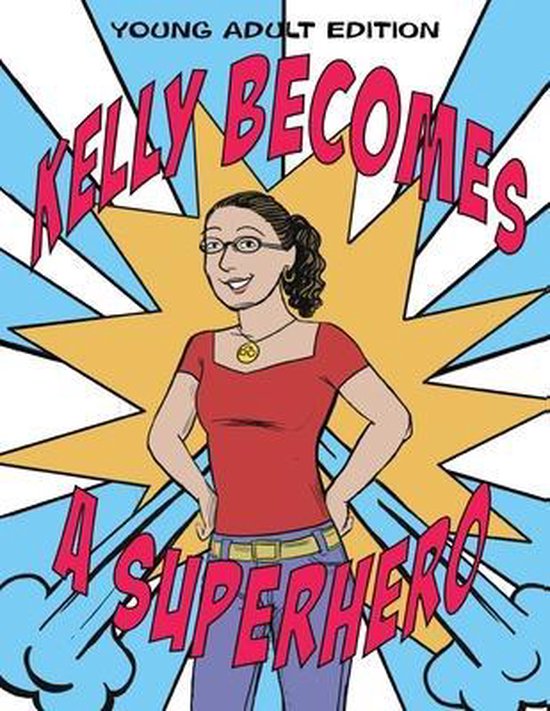 Kelly Becomes a Superhero - cover