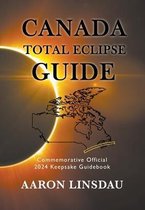 2024 Total Eclipse State Guide- Canada Total Eclipse Guide