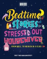 Bedtime Stories for Stressed Out Housewives