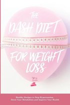 The Dash Diet for Weight Loss