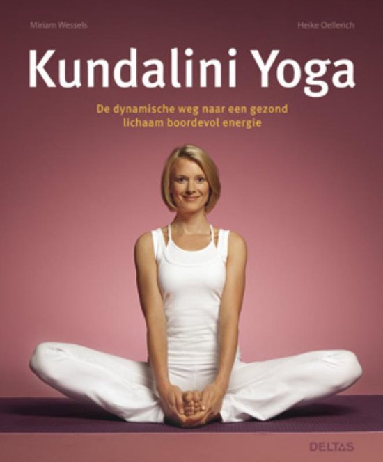 Kundalini Yoga, Miriam Wessels | 9789044728309 | Boeken | bol.com