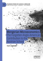 Palgrave Studies in Classical Liberalism - Mengerian Microeconomics