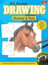 All About Drawing - All About Drawing Horses & Pets