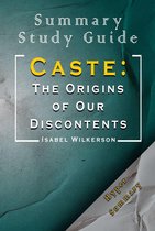 Summary and Study Guide of Caste: The Origins of Our Discontents