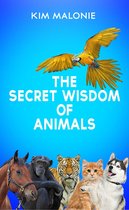 The Secret Wisdom of Animals