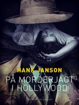 Hank Janson 63 - På morderjagt i Hollywood
