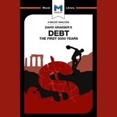 The Macat Analysis of David Graeber's Debt: the First 5000 Years