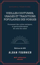 Savoirs & Traditions - Vieilles coutumes, usages et traditions populaires des Vosges