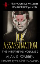 The JFK Assassination Interviews: House of Mystery Radio Presents