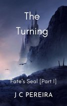 The Turning - Fate's Seal (Part I) The Brothers of Destiny - Book Three
