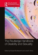 Routledge International Handbooks - The Routledge Handbook of Disability and Sexuality